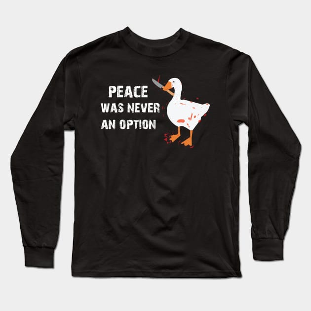 peace was never an option funny fighting duck Long Sleeve T-Shirt by Dizzyland